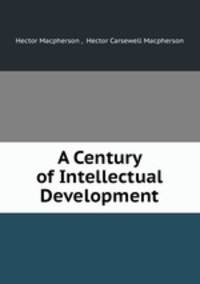 A Century of Intellectual Development