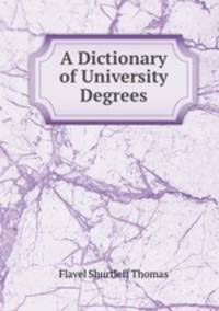 A Dictionary of University Degrees