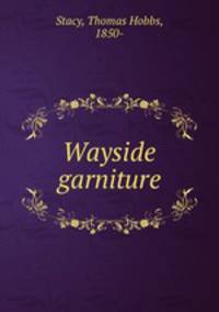 Wayside garniture