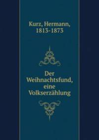 Der Weihnachtsfund, eine Volkserzhlung