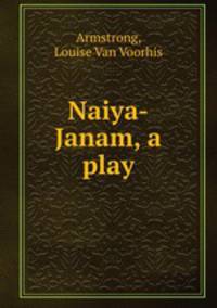Naiya-Janam, a play