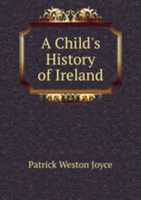 A Child`s History of Ireland