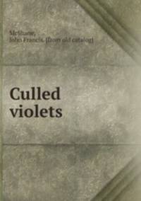 Culled violets