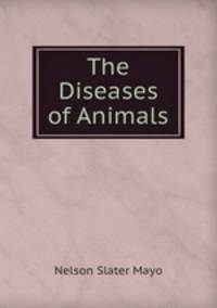 The Diseases of Animals