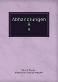 Abhandlungen. 9