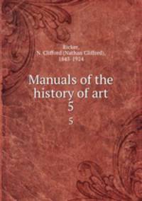 Manuals of the history of art. 5