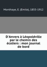 D`Anvers Lopoldville par le chemin des coliers : mon journal de bord