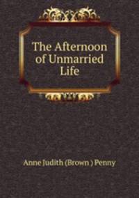 The Afternoon of Unmarried Life