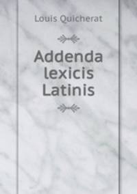 Addenda lexicis Latinis