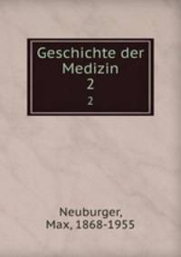Geschichte der Medizin. 2