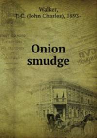Onion smudge