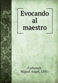 Evocando al maestro