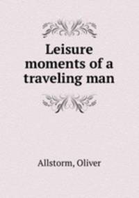 Leisure moments of a traveling man