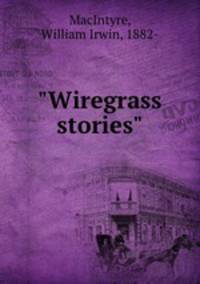 "Wiregrass stories"