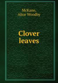 Clover leaves