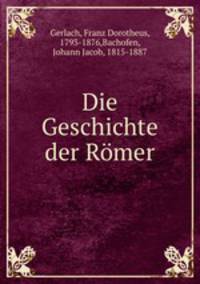 Die Geschichte der Rmer