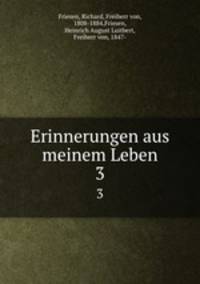 Erinnerungen aus meinem Leben. 3