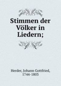 Stimmen der Vlker in Liedern;