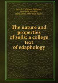 The nature and properties of soils; a college text of edaphology