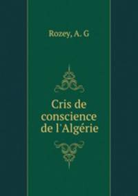 Cris de conscience de l`Algrie