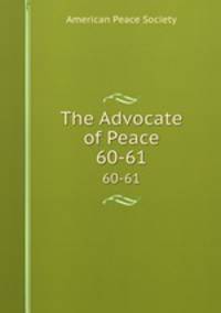 The Advocate of Peace. 60-61
