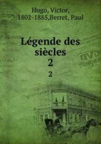Lgende des sicles. 2