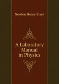 A Laboratory Manual in Physics