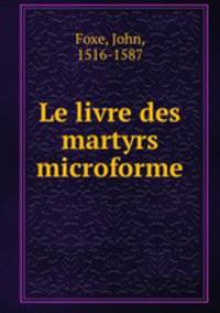 Le livre des martyrs
