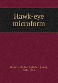 Hawk-eye microform