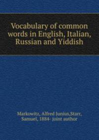 Vocabulary of common words in English, Italian, Russian and Yiddish