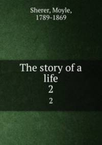 The story of a life. 2