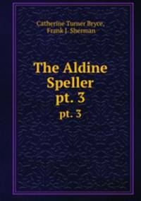 The Aldine Speller. pt. 3