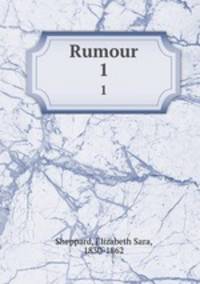 Rumour. 1