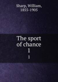 The sport of chance. 1