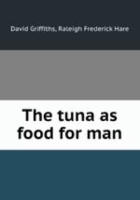 The tuna as food for man