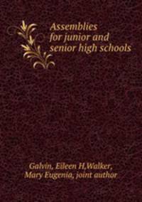 Assemblies for junior and senior high schools
