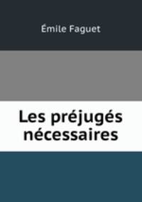 Les prjugs ncessaires