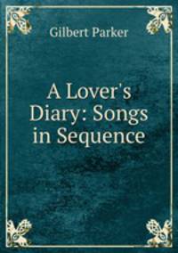 A Lover`s Diary: Songs in Sequence