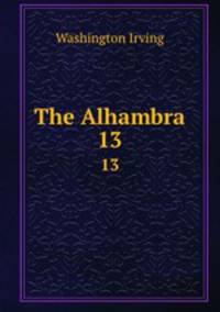 The Alhambra. 13
