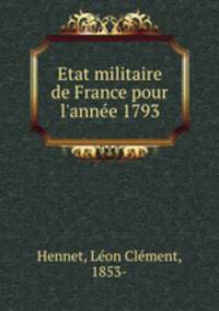 Etat militaire de France pour l`anne 1793