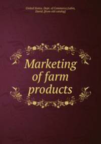 Marketing of farm products