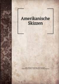Amerikanische Skizzen.