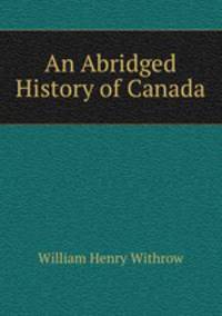 An Abridged History of Canada