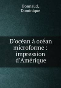D`ocan ocan microforme : impression d`Amrique