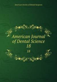 American Journal of Dental Science. 18