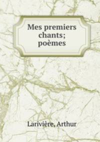 Mes premiers chants; pomes