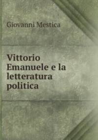 Vittorio Emanuele e la letteratura politica