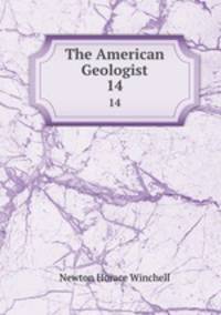 The American Geologist. 14