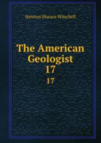 The American Geologist. 17