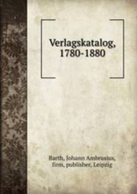 Verlagskatalog, 1780-1880